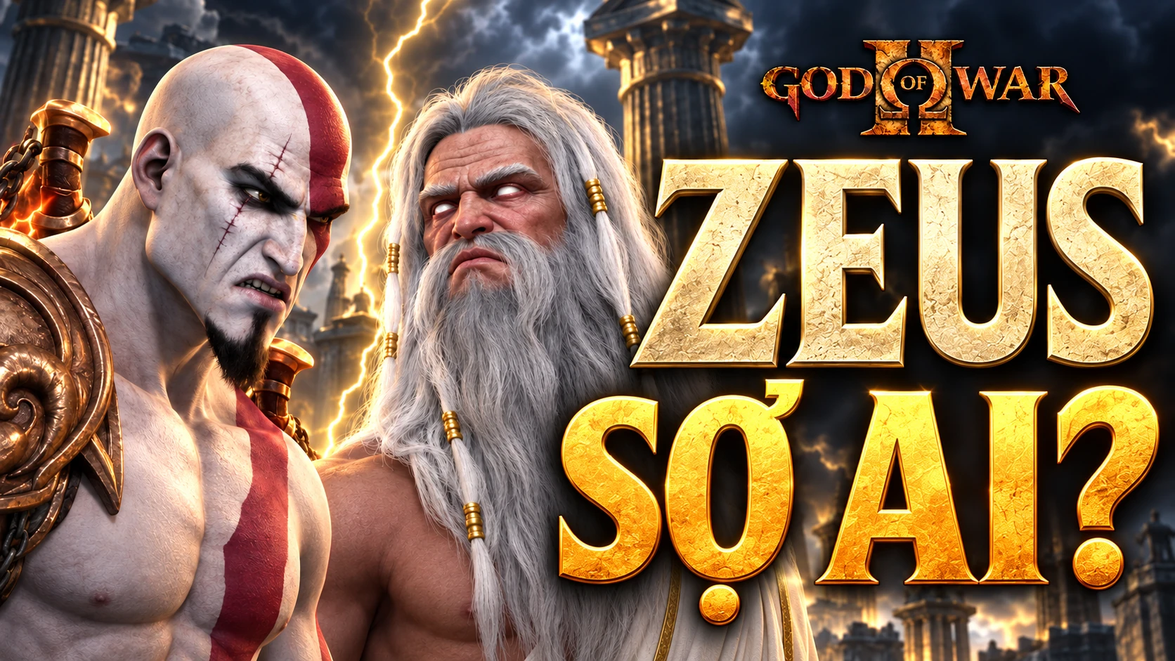 AI illustration: Kratos and Zeus face each other amid lightning, beside the Vietnamese question Whom does Zeus fear? and the God of War II logo.