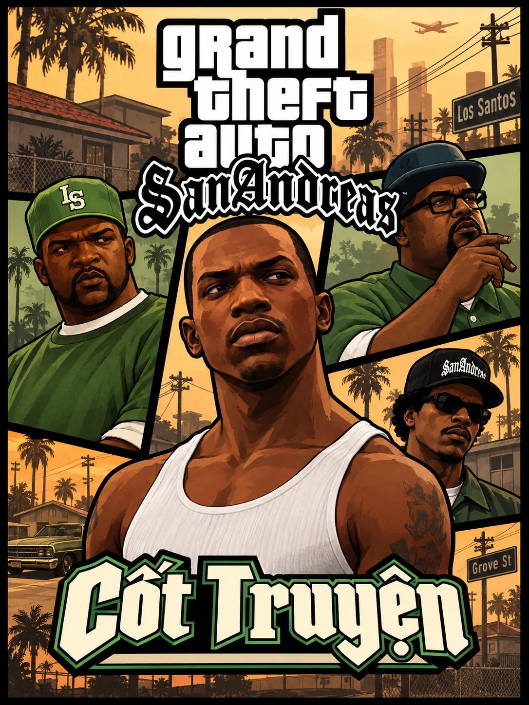 A portrait illustration of CJ with Sweet, Big Smoke and Ryder at sunset. Includes the GTA San Andreas logo and the Vietnamese words Cốt Truyện (Story).