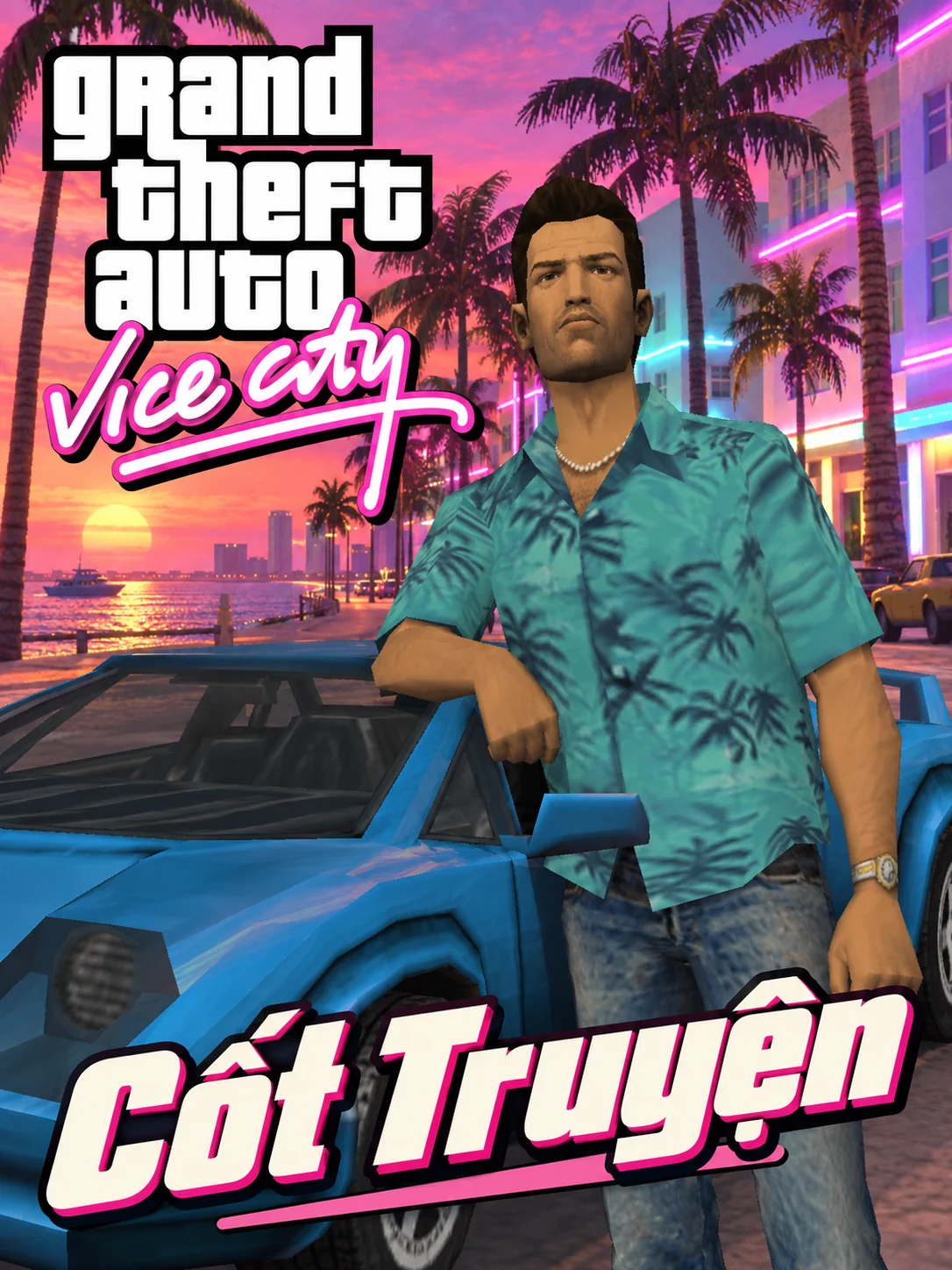 Tommy beside a blue car, with the Ocean View hotel and sunset behind him. Includes the GTA Vice City logo and the Vietnamese words Cốt Truyện (Story).