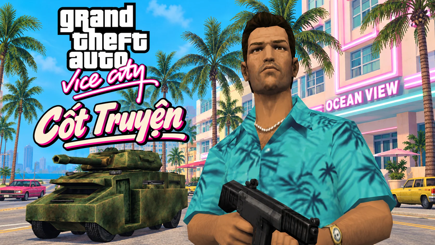 Landscape composition of Tommy holding a gun beside a tank on the street outside Ocean View. Includes the GTA Vice City logo and the Vietnamese words Cốt Truyện (Story).