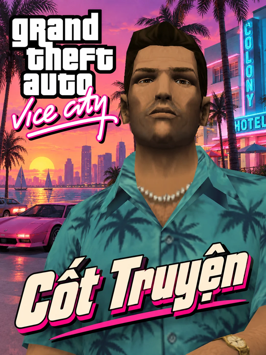 Tommy before hotels, palms and pink-and-blue neon facades. Includes the GTA Vice City logo and the Vietnamese words Cốt Truyện (Story).