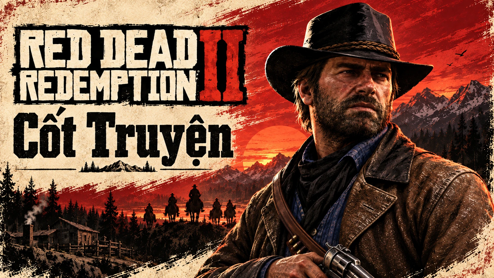 AI illustration: Arthur holding a gun on the right, with mountains and riders against red and cream paper textures. Includes the Red Dead Redemption II logo and Vietnamese Cốt Truyện lettering.