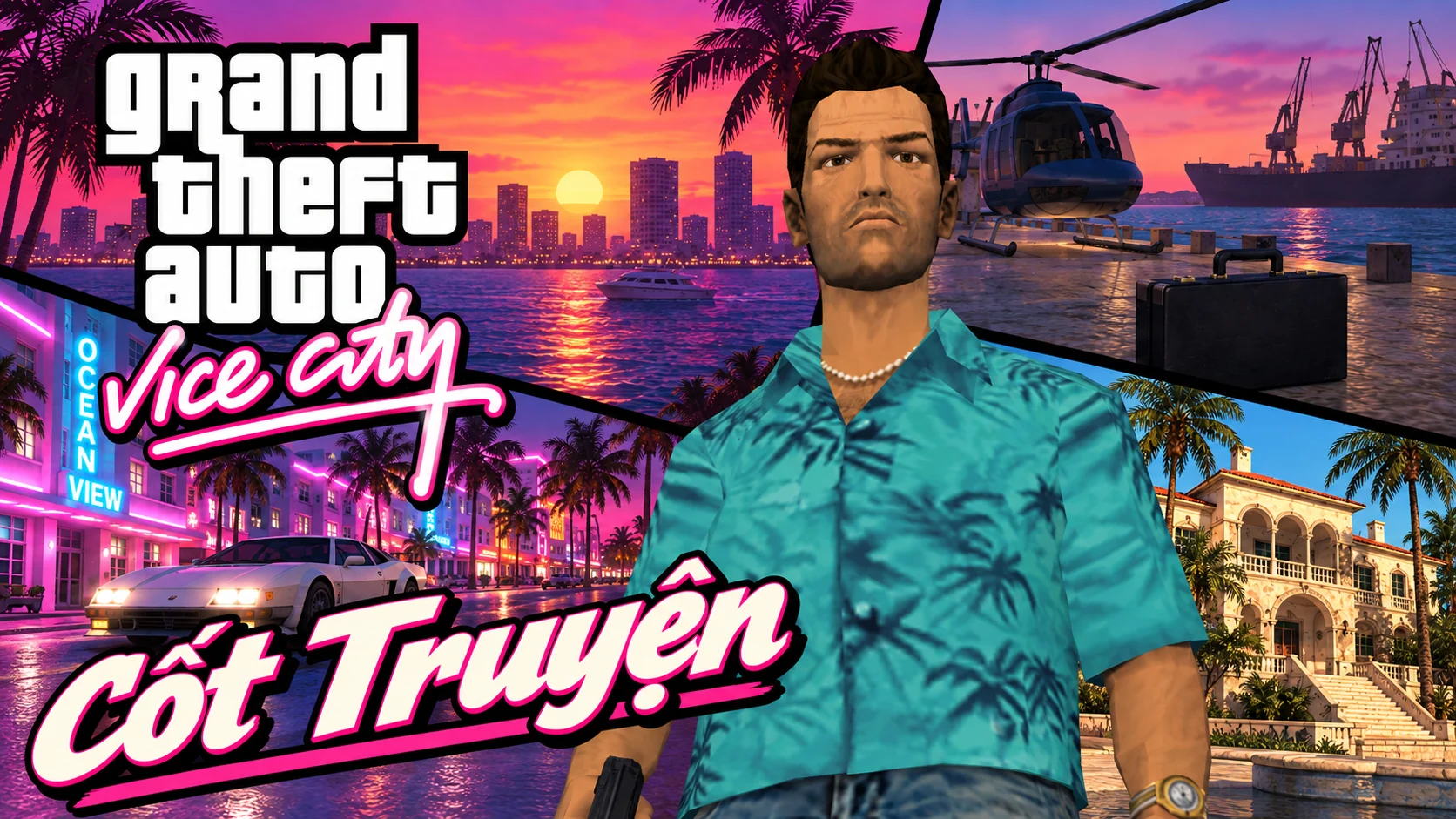 Tommy áo hoa xanh, bến cảng có trực thăng và chiếc cặp, phố neon cùng biệt thự. Có logo GTA Vice City và chữ Cốt Truyện.